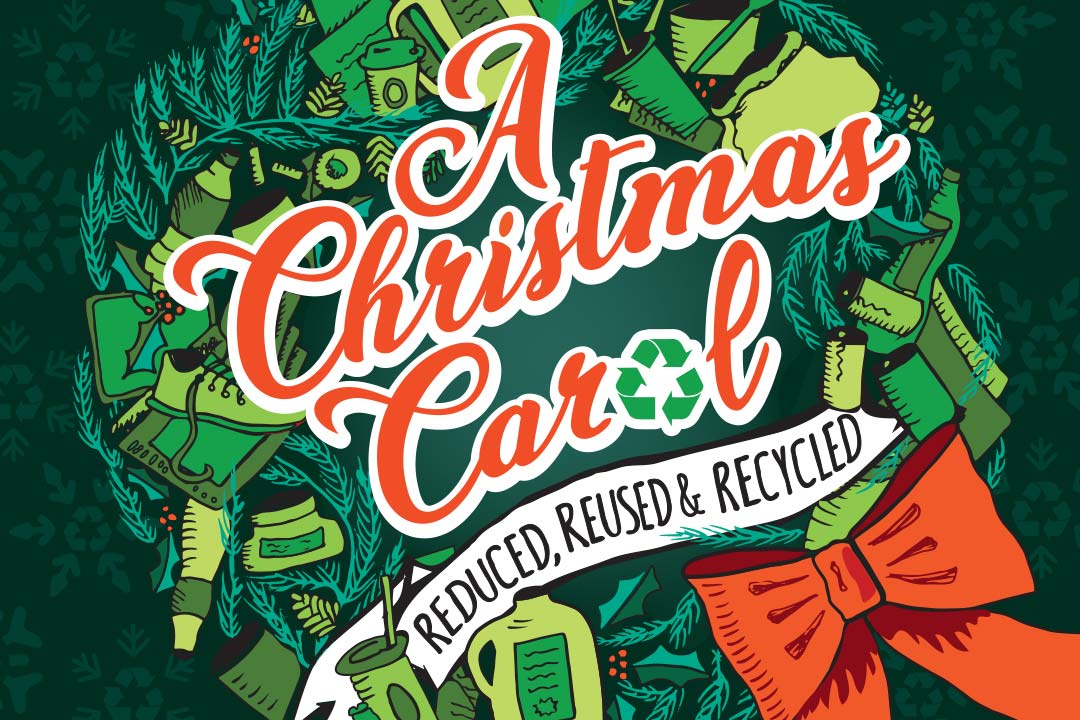 A Christmas Carol - Reduced, Reused, Recycled